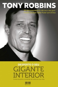 Desperte o Gigante Interior — Tony Robbins