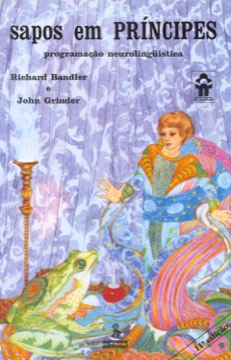 Sapos em Príncipes — Richard Bandler e John Grinder